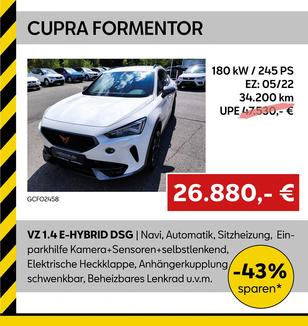 Aktionsfahrzeug: CUPRA FORMENTOR mit Ausstattungshighlights und Preis (Foto: Ratio Mobil) Aktionsfahrzeug: CUPRA FORMENTOR mit Ausstattungshighlights und Preis (Foto: Ratio Mobil)